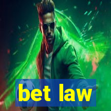 bet law